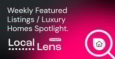 Weekly Featured Listings Luxury Homes Spotlight.